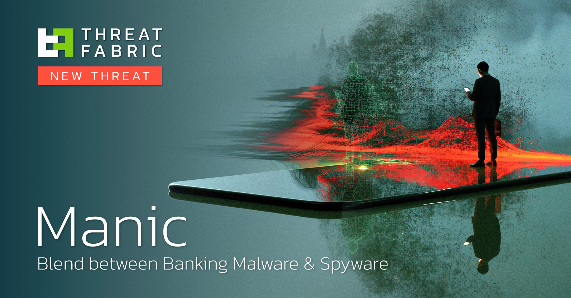 Manic: Blend between Banking Malware & Spyware